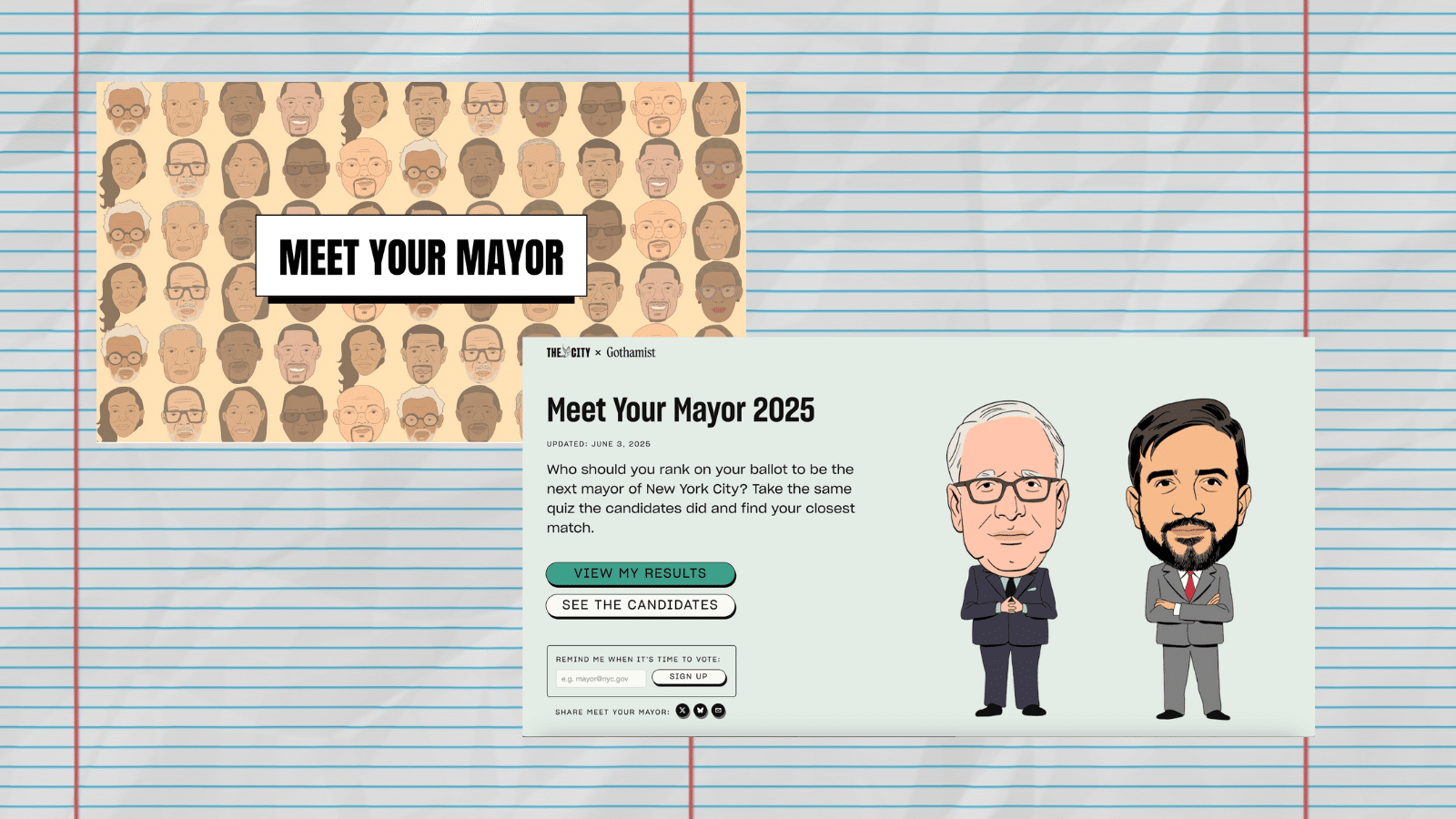 Screenshots of two Meet The Mayor quizzes positioned on a lined paper background. The top left shows icons of the Detroit mayoral candidates with a "Meet the Mayor" label in the middle. The bottom right screenshot, from THE CITY x Gothamist, shows icons of candidates Scott Stringer and Zohran Mamdani along with a short description of the quiz: Who should you rank on your ballot to be the next mayor of New York City? Take the same quiz the candidates did and find your closest match. There is also a button where you can enter your email to be reminded to vote and two buttons, one for taking the quiz and ranking the candidates.