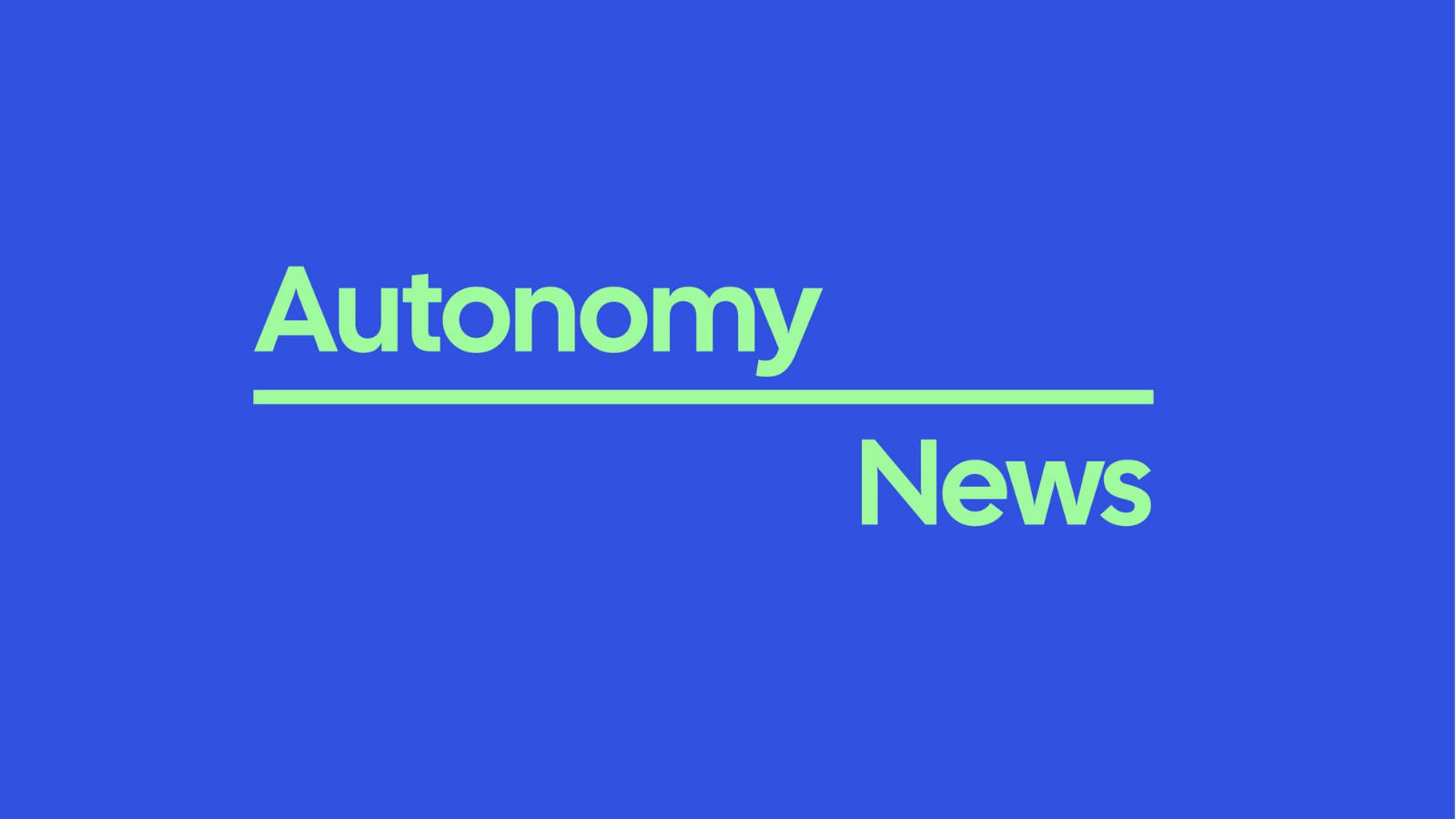 The Autonomy News logo. Neon green sans serif text reads "Autonomy" and is left-oriented above a divider line. Right-oriented neon green sans serif text reads "News".